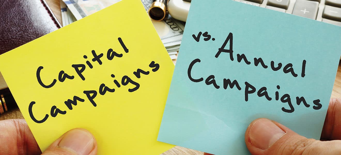 Capital Campaigns vs. Annual Campaigns